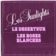 Les Sunlights - Les Roses Blanches / Le Deserteur