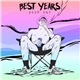 Best Years - Drop Out