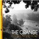 The Orange - You Know This Story