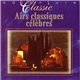 Various - Airs Classiques Célèbres