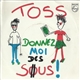 Toss - Donnez Moi Des Sous