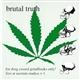 Brutal Truth - For Drug Crazed Grindfreaks Only!