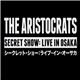 The Aristocrats - Secret Show: Live In Osaka