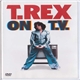 T. Rex - On T.V.