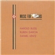 Harold Budd, Ruben Garcia, Daniel Lentz - Music For 3 Pianos