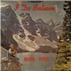 Burl Ives - I Do Believe