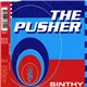 The Pusher - Sinthy