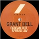 Grant Dell - Scream Out / Spread Luv