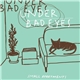 Under Bad Eyes - Small Apartments