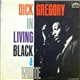 Dick Gregory - In Living Black And White