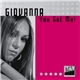 Giovanna - You Got Me!