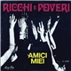 Ricchi E Poveri - Amici Miei