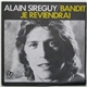 Alain Sireguy - Je Reviendrai / Bandit