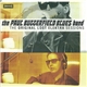 The Paul Butterfield Blues Band - The Original Lost Elektra Sessions