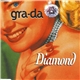 Gra-Da - Diamond