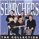 The Searchers - The Collection