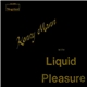 Kenny Mann With Liquid Pleasure - Kenny Mann With Liquid Pleasure