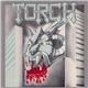 Torch - Fire Raiser !!