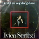 Ivica Šerfezi - Vratit Ću Se Jednog Dana